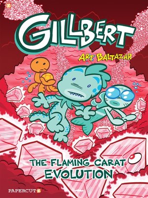 cover image of Gillbert: The Flaming Carat Evolution